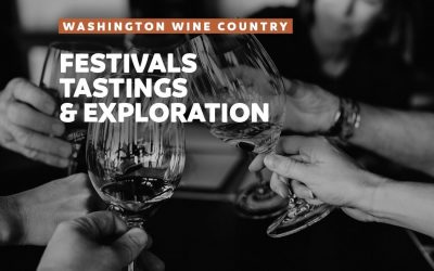 Washington Wine Month – Festivals, Tastings and Exploration